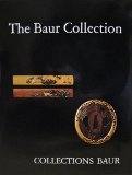 The Baur Collection: Japanese Sword-Fittings and Associated Metalwork